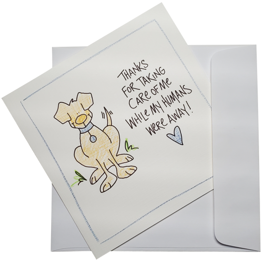 Dog-themed greeting card - Thanks for Taking Care of Me