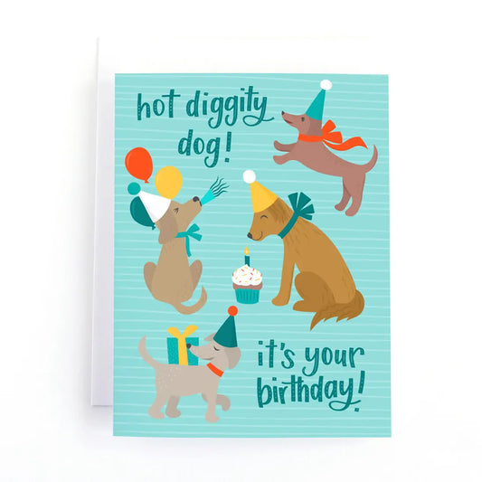 Dog-themed greeting card -  Hot Diggity Dog! It's your Birthday